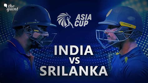 India vs Sri Lanka: Asia Cup 2023 Live Cricket Score, Live Score .